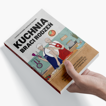 Bracia Rodzeń - Kuchnia Braci Rodzeń - jak przygotować posiłek niskowęglowodanowy/keto by wyzdrowieć i pięknie żyć