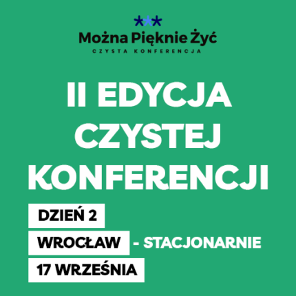 Czysta Konferencja - dzień 2 (stacjonarnie Wrocław)