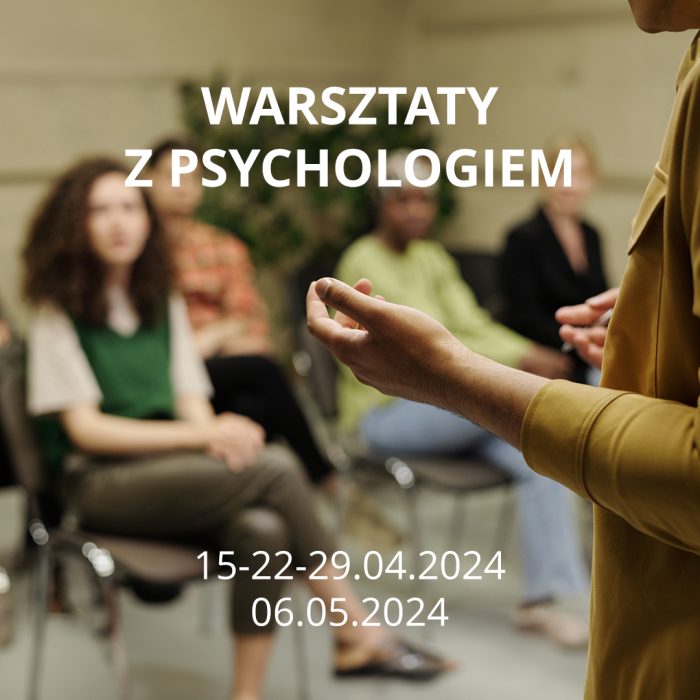 Warsztaty z psychologiem - grupa 7 z P.Eweliną, 15-22-29.04.2024 i 06.05.2024 - obrazek 1