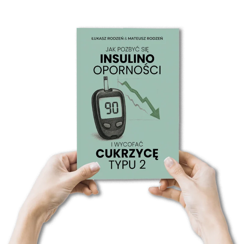 Jak pozbyć się insulinooporności i wycofać cukrzycę typu 2 | Bracia Rodzeń